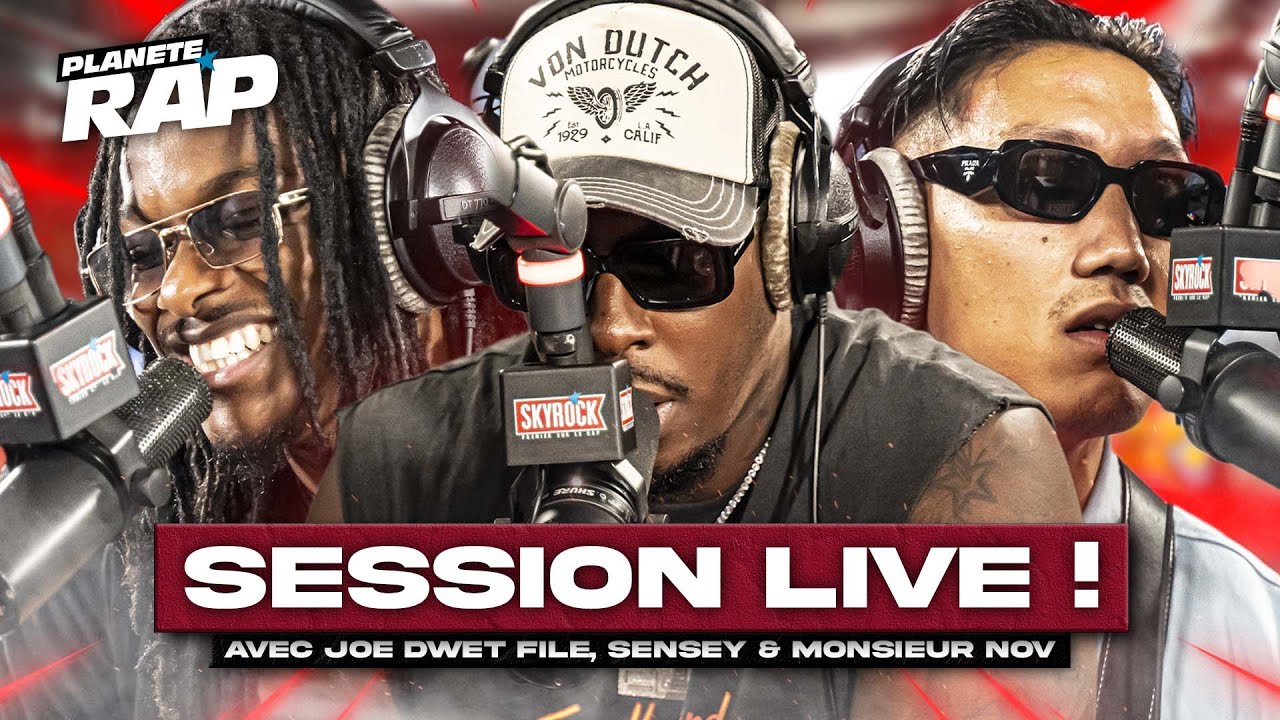 SESSION FREESTYLE avec Joé Dwèt Filé, SenSey & Monsieur Nov ! #PlanèteRap