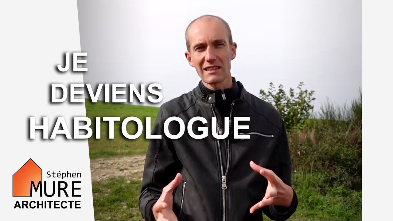 Je deviens Habitologue : un nouveau regard sur l’habitat ancien et écologique