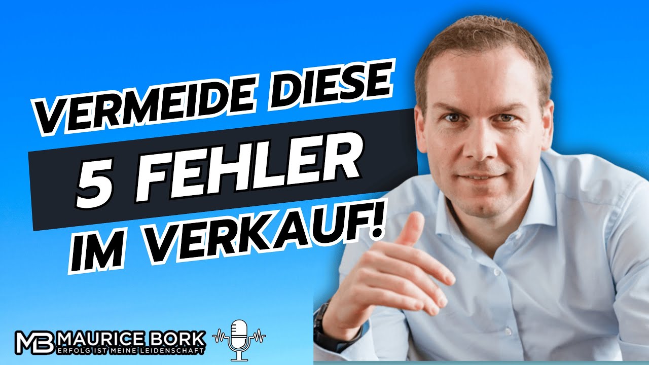 Philip Semmelroth - Vermeide diese 5 Fehler im Verkaufsgespräch!