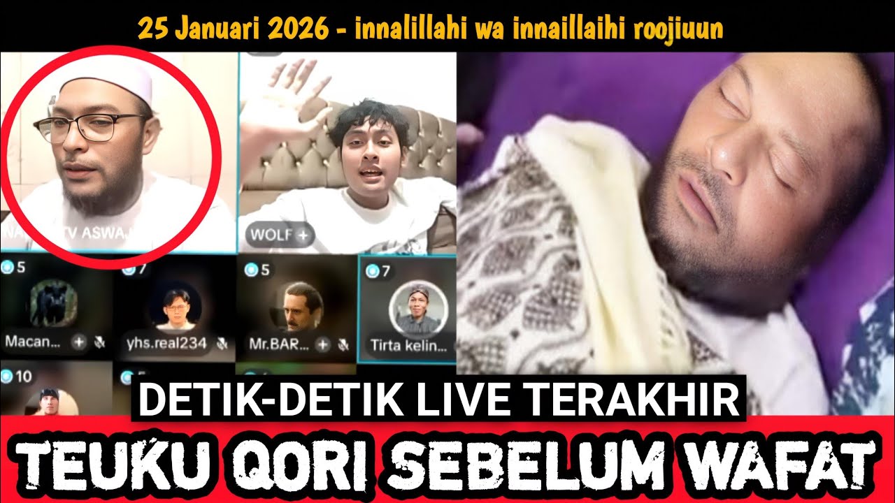 LIVE TERAKHIR‼️3 JAM SEBELUM WAFAT TEUKU QORI LIVE DAN INI YG TERJADI 