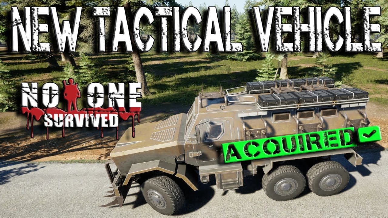 No One Survived Gameplay | Acquired THE NEW TACTICAL VEHICLE Lets TEST This BAD BOY OUT | S2 EP23