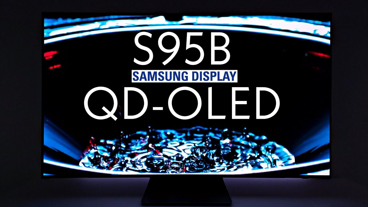 QD-OLED Samsung S95B 4k Picture Quality HDR Demo