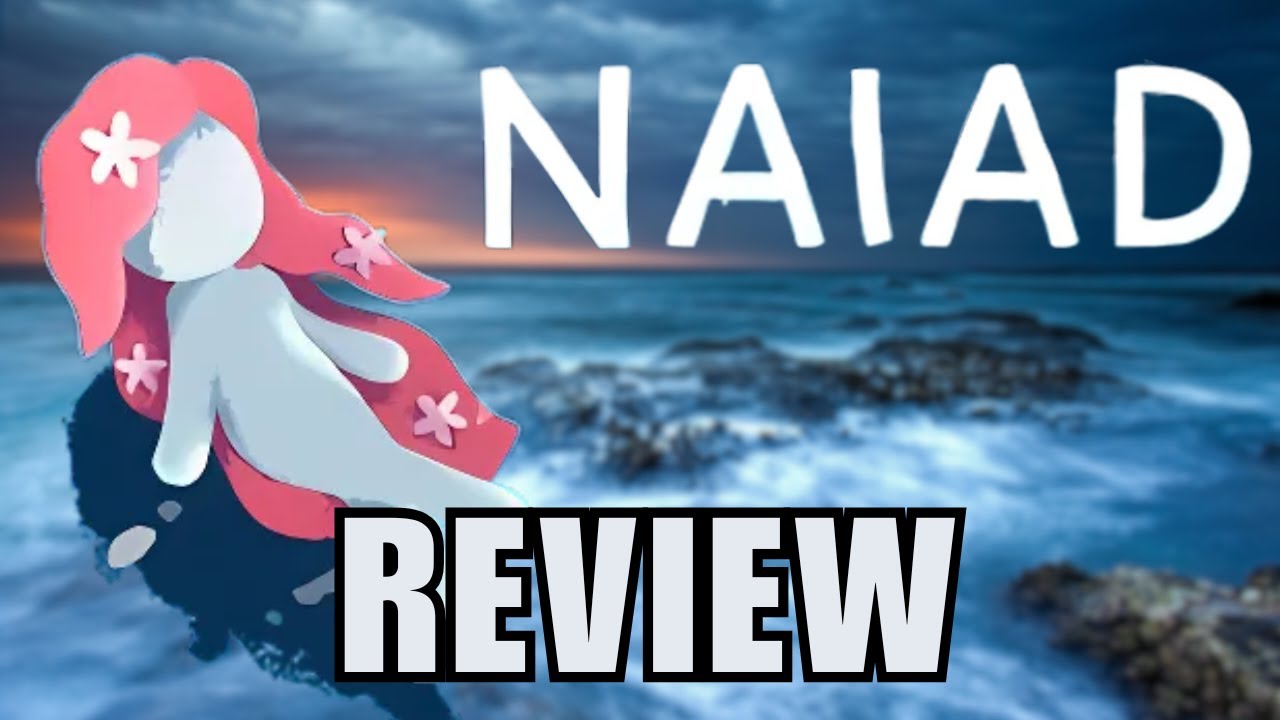 NAIAD Review - Is This Beautiful Wholesome Adventure the Next Journey?