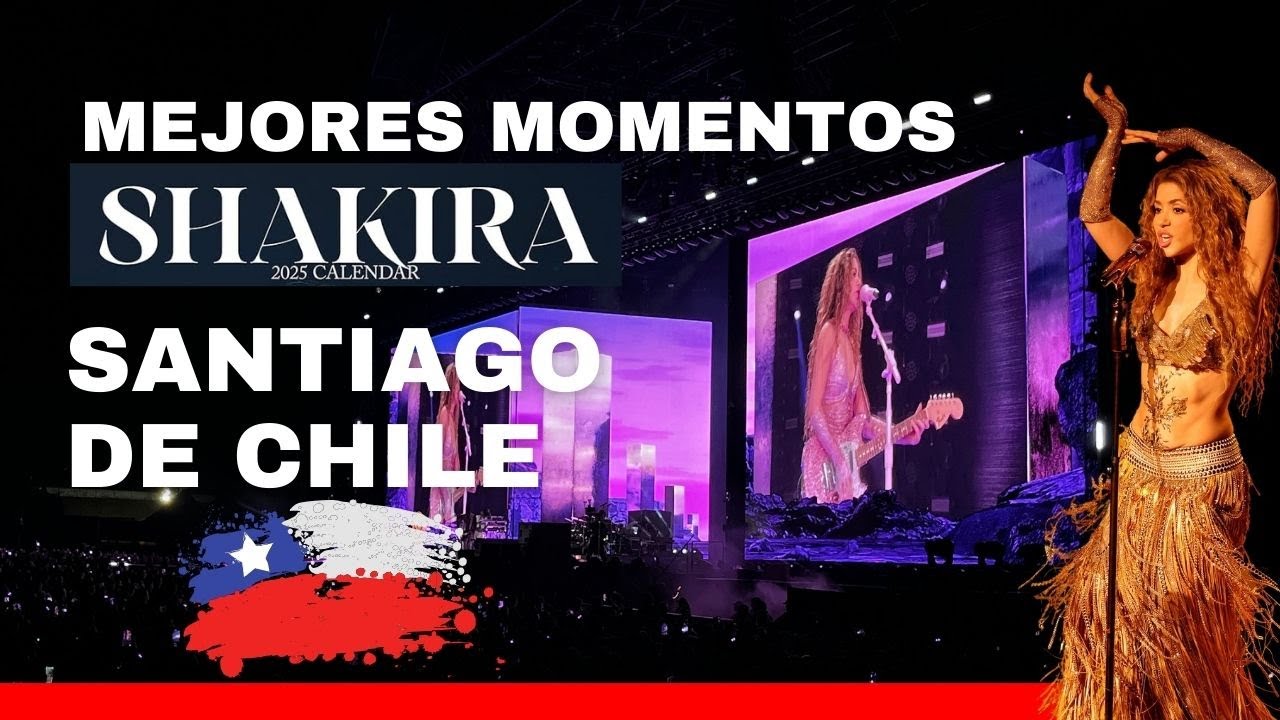 Shakira en Chile mejores momentos