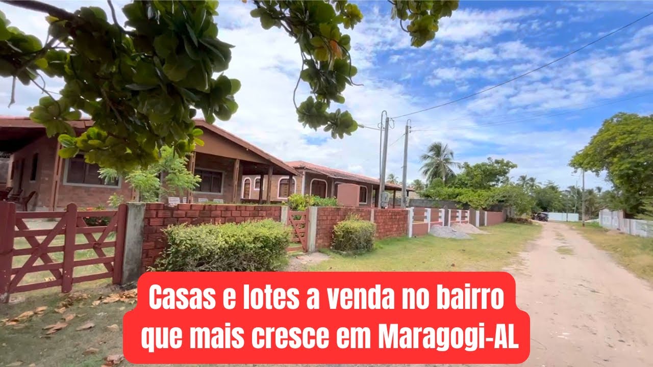 Casas e lotes a venda no bairro que mais cresce em Maragogi-AL