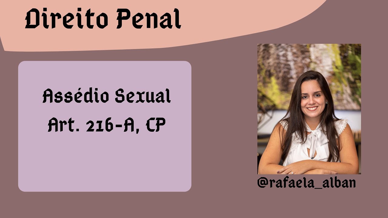 Ass&eacute;dio Sexual (art. 216-A, CP)