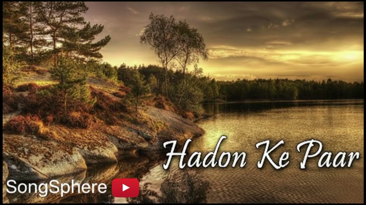 Hadon Ke Paar (Beyond All Limits) | SongSphere| official song |