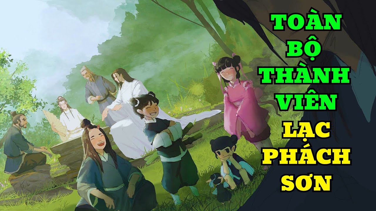 [ KIẾM LAI ] Toàn Bộ Thành Viên LẠC PHÁCH SƠN | Họ Có Lai Lịch Và Sức Mạnh Đáng Sợ Như Thế Nào?