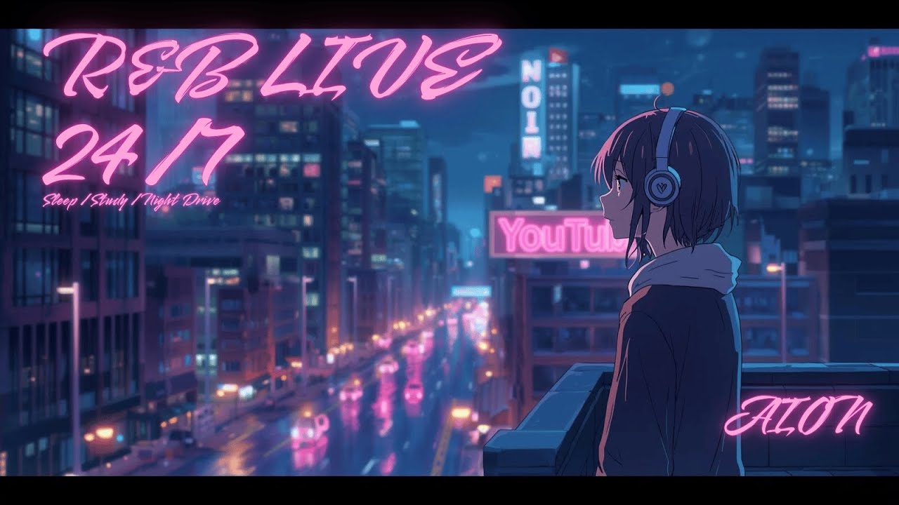 🔴 R&B LIVE 24/7｜Chill & Smooth R&B for Sleep / Study / Night Drive (AION)