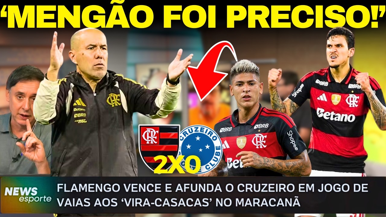 🔥NEWS ESPORTE ANALISA FLA 2x0 CRUZEIRO E FESTA NO MARACA, PEDRO E CARRASCAL DECIDEM!