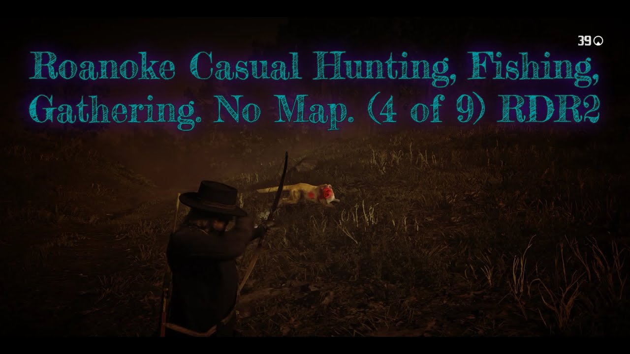 Roanoke Casual Hunting, Fishing, Gathering. No Map. (4 of 9) RDR2