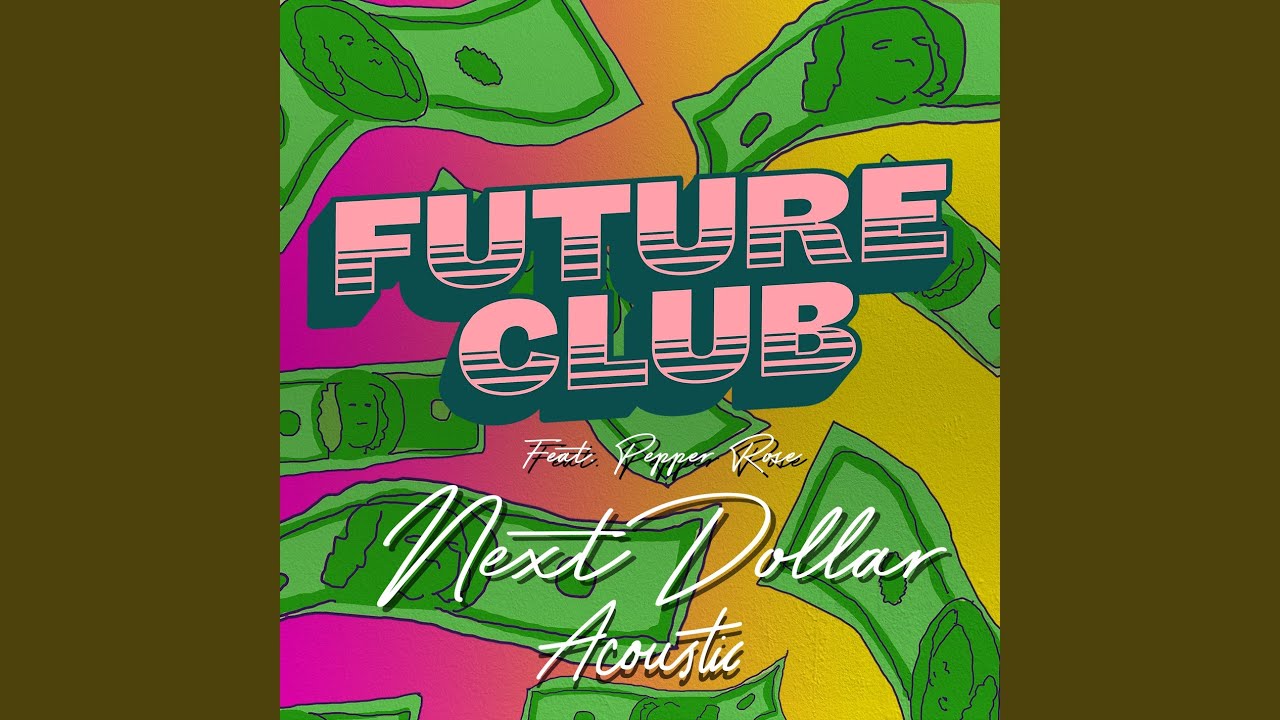 Next Dollar (Acoustic)