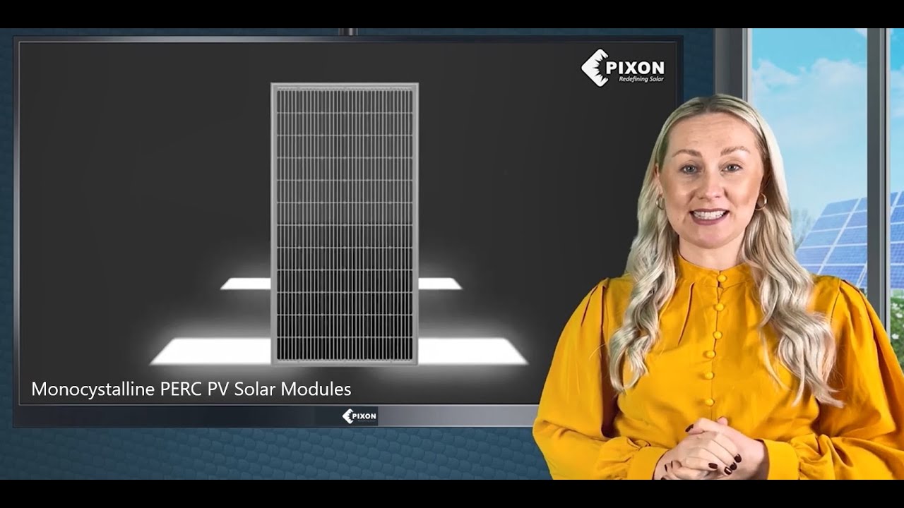 Detailed Technical Video: PIXON Mono- Crystalline PERC PV Module.