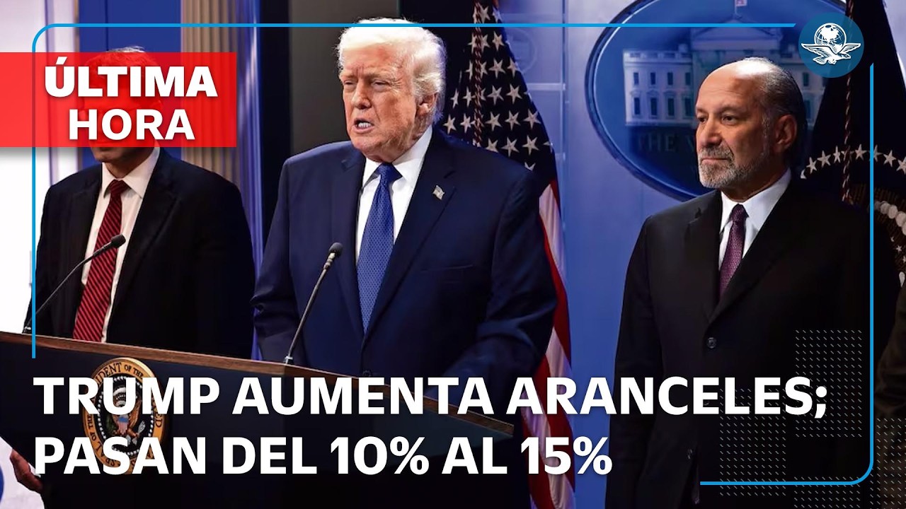 Trump sube arancel global a 15% tras fallo de la Corte Suprema