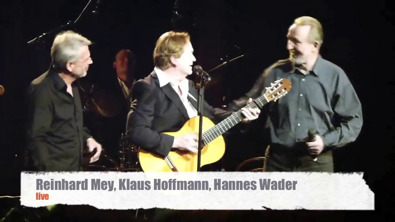 Hannes Wader, Klaus Hoffmann, Reinhard Mey live