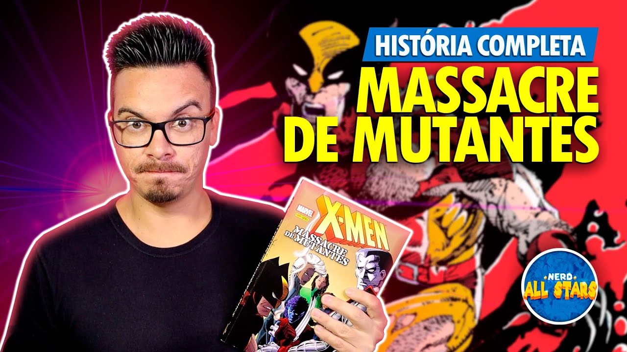 X-MEN: MASSACRE DE MUTANTES | História Completa