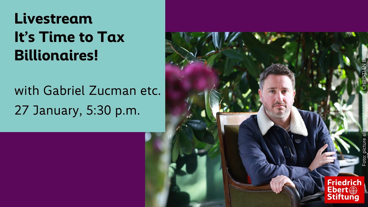 It’s Time to Tax Billionaires! | Panel discussion with Gabriel Zucman