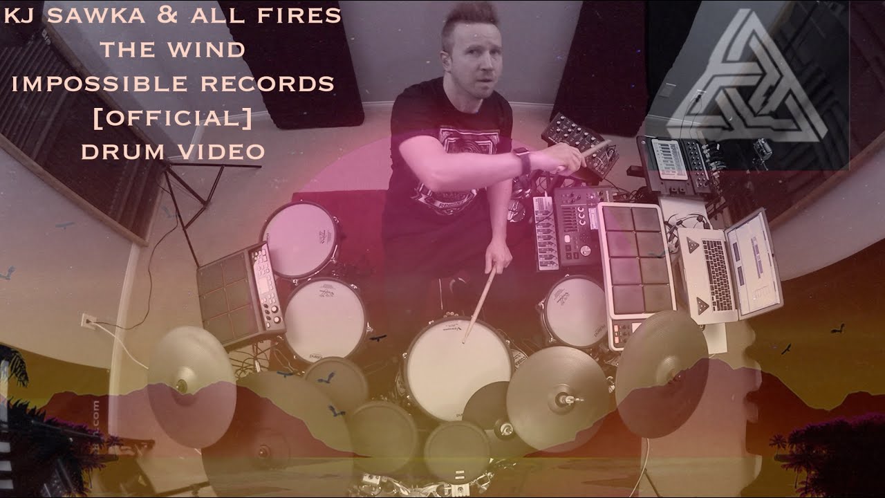 KJ Sawka & All Fires The Wind [Official Drum Video] Impossible Records Melodic Drum and Bass