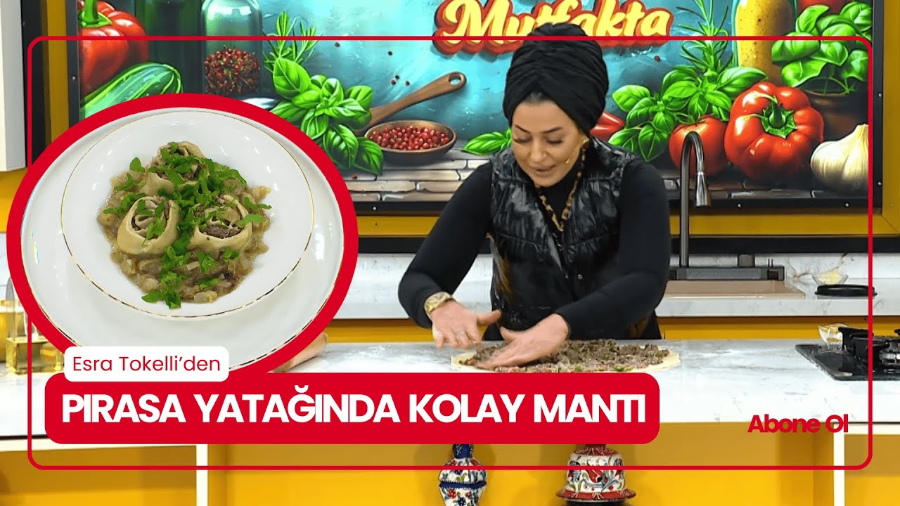 Tek Tek Kapatmadan Yapılan Mantı / PIRASA YATAĞINDA KOLAY MANTI