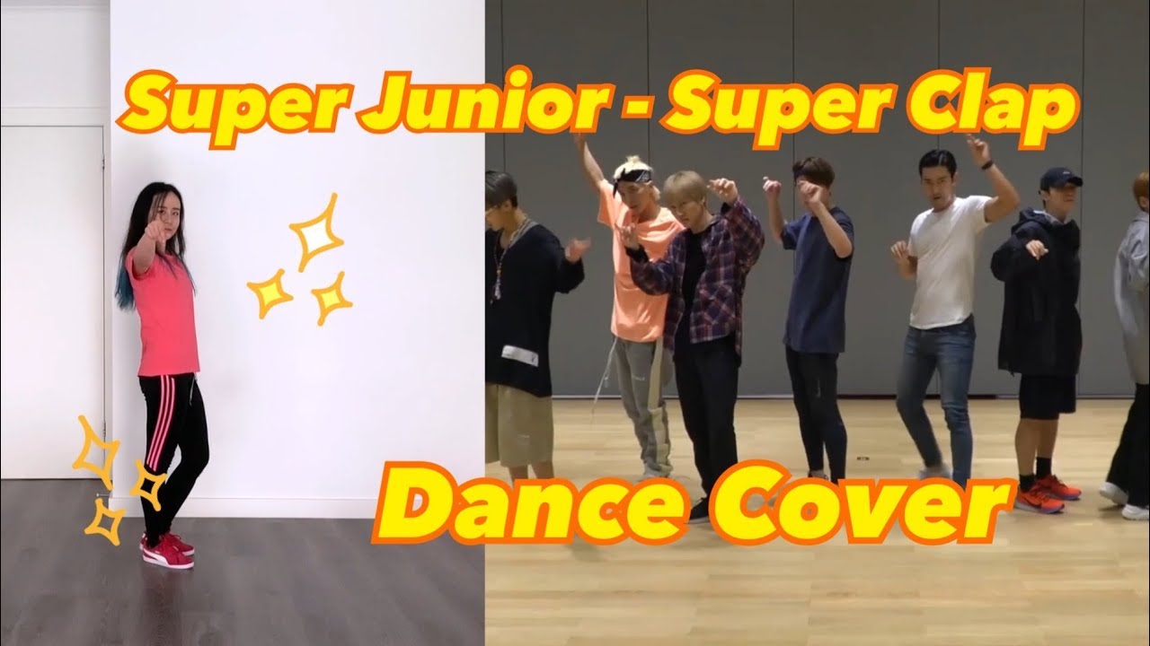 Super Junior - Super Clap Dance Cover