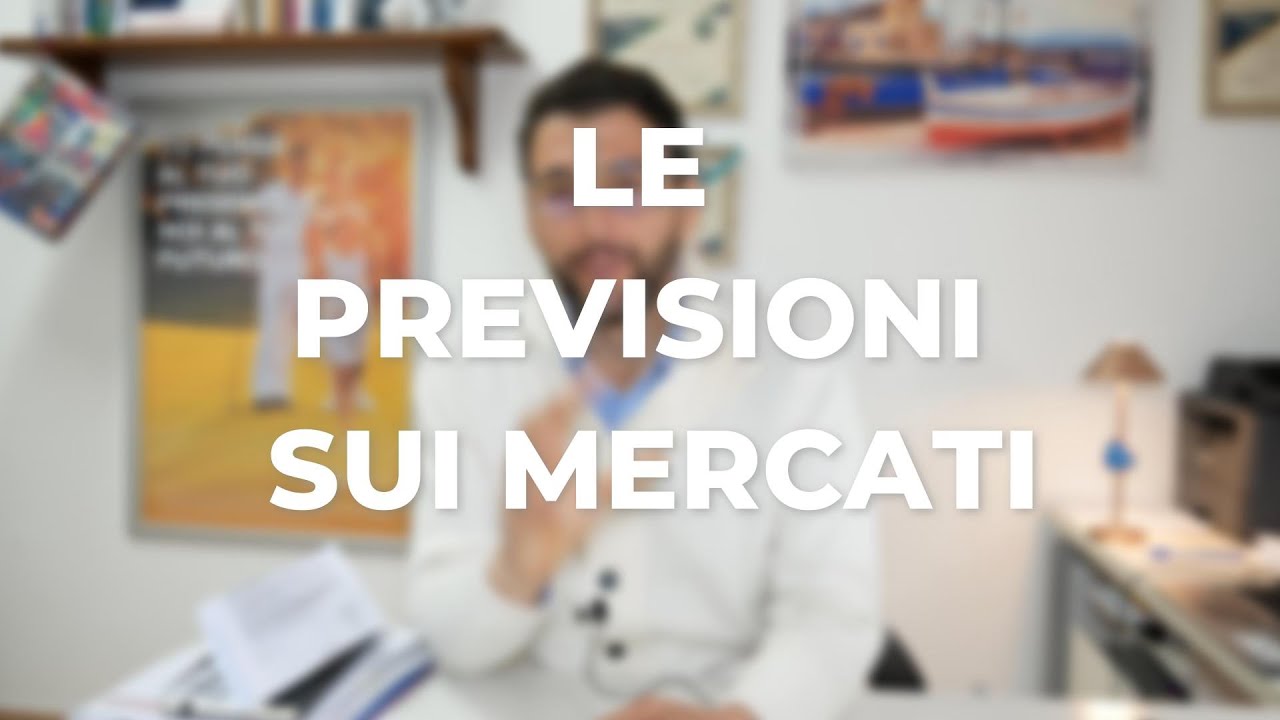 Le previsioni sui mercati non contano