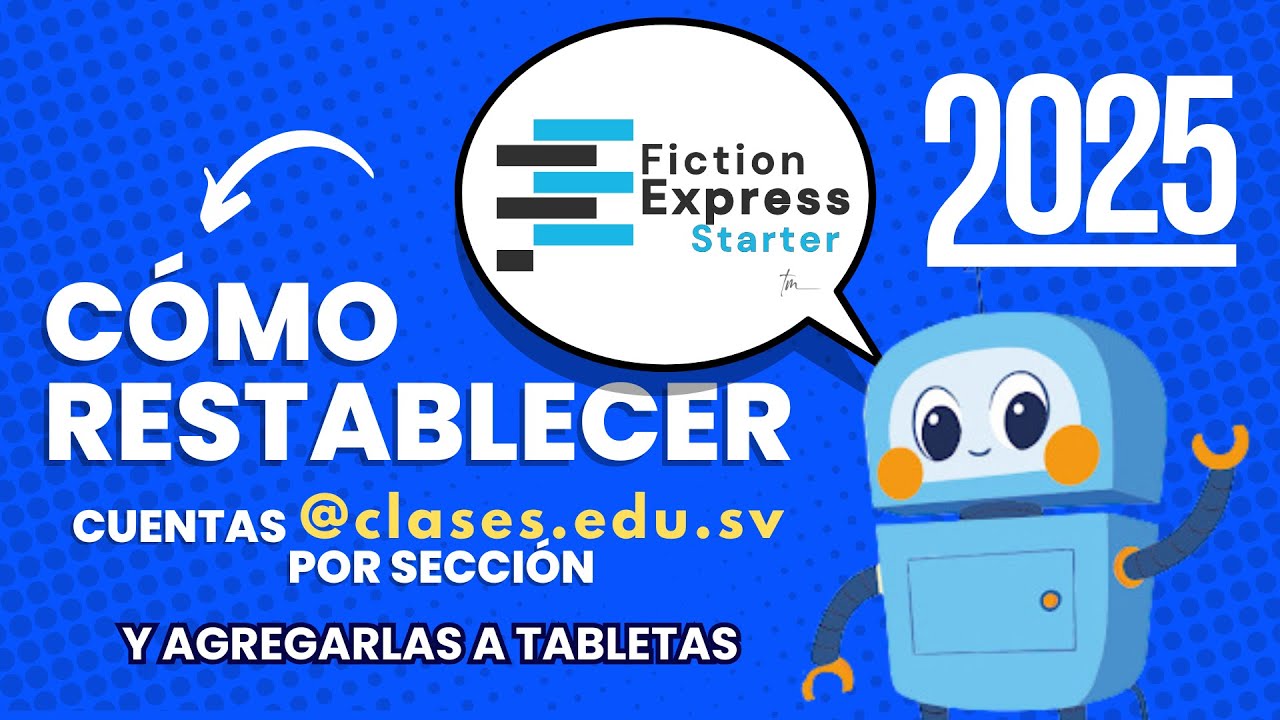 Cómo restablecer cuentas @clases.edu.sv  y agregarlas a tabletas 2025