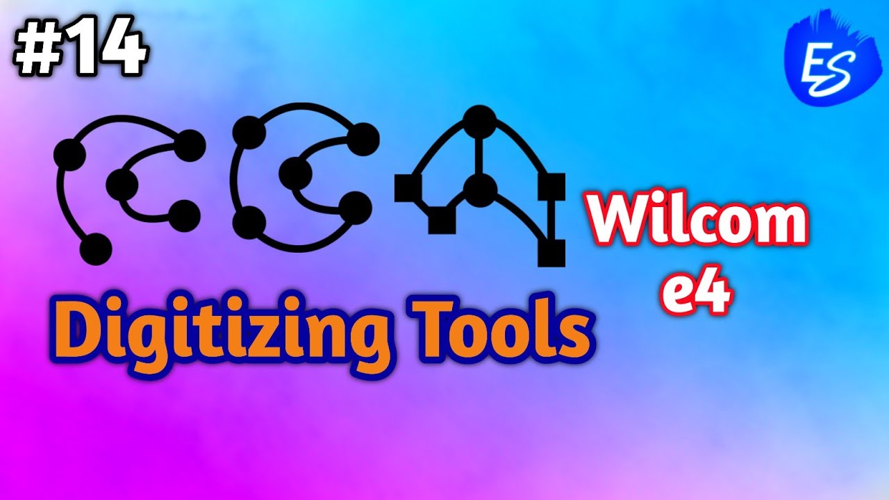 digitizing Tools  wilcom e4
