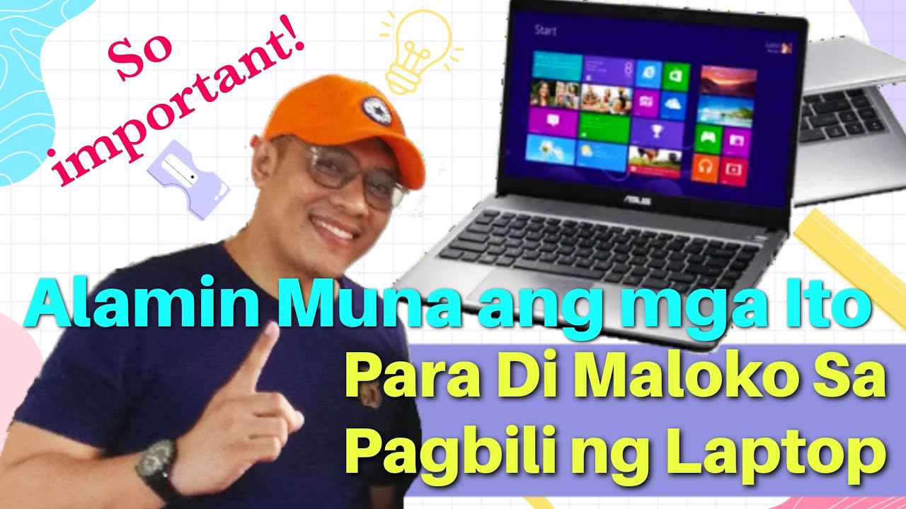 Dapat Isaalang-alang Bago Ka Bumili ng Laptop | What You Need To Do Before Buying a Laptop