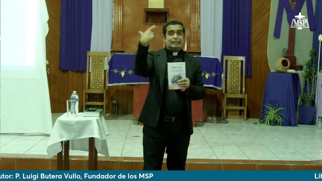 Que hacer ante un mundo que se Desmorona - Conferencia P. Agustín Cázares, MSP.