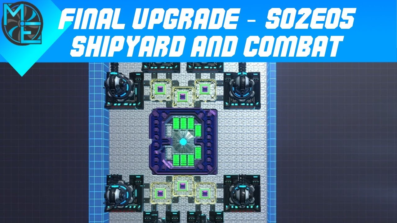 Final Upgrade - S02E05 - Shipyard and Combat