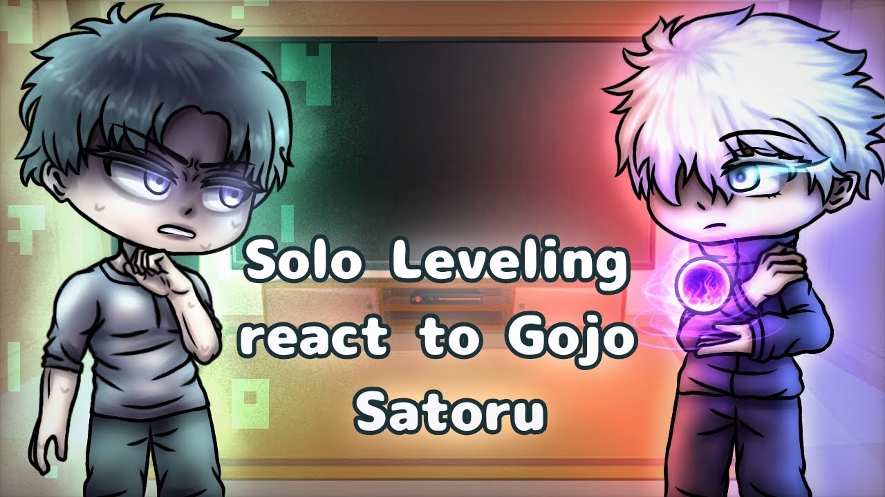 Solo Leveling React To Gojo Satoru // Gacha React