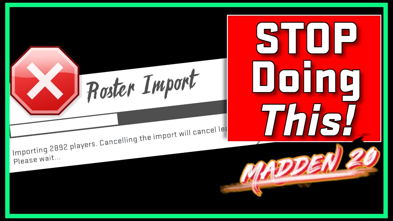 How to Import Updated Rosters the Right Way in Madden 20