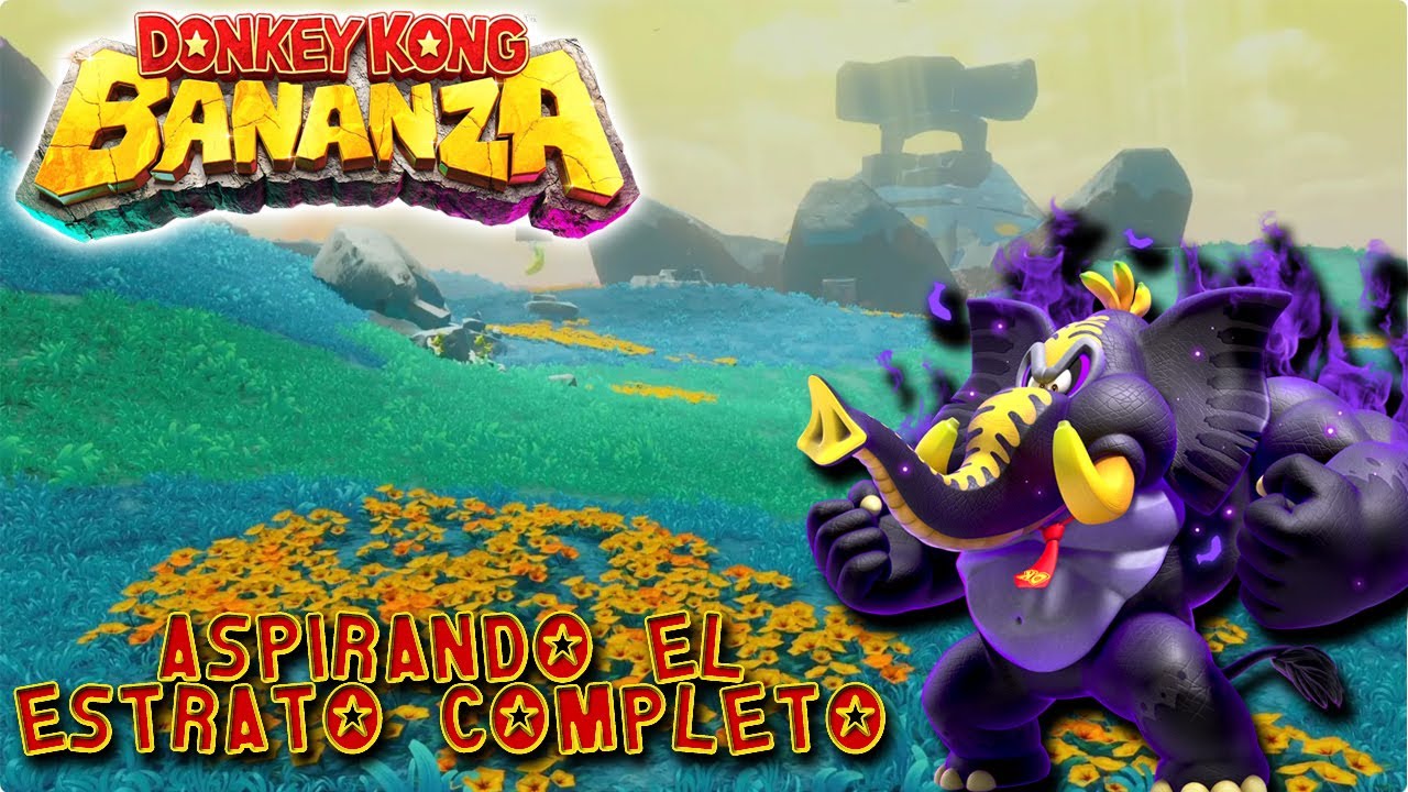 Aspirando el Estrato de las Colinas COMPLETO en Donkey Kong Bananza, porque se me da la gana