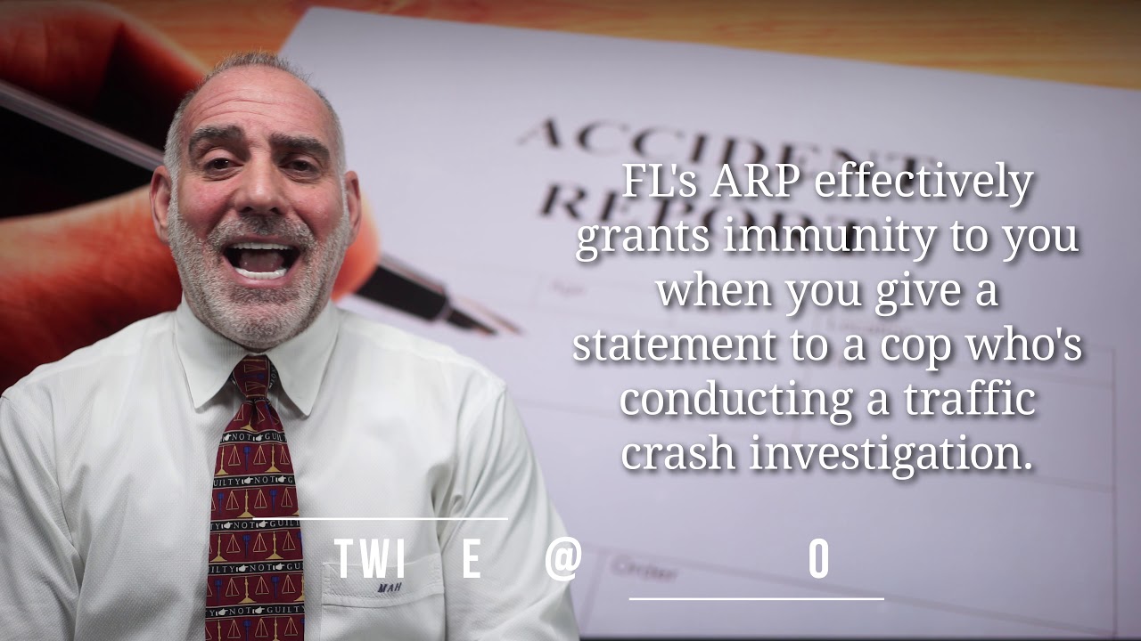 268) FL’s Accident Report Privilege and DUI Cases ~ 