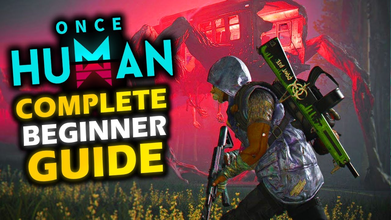 Once Human Beginner Guide - This Game Will Blow You Away!