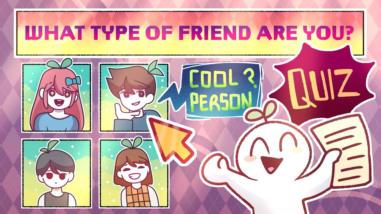 4 Types Of Friends - Which One Are You? [QUIZ] Animated by Evelvaii