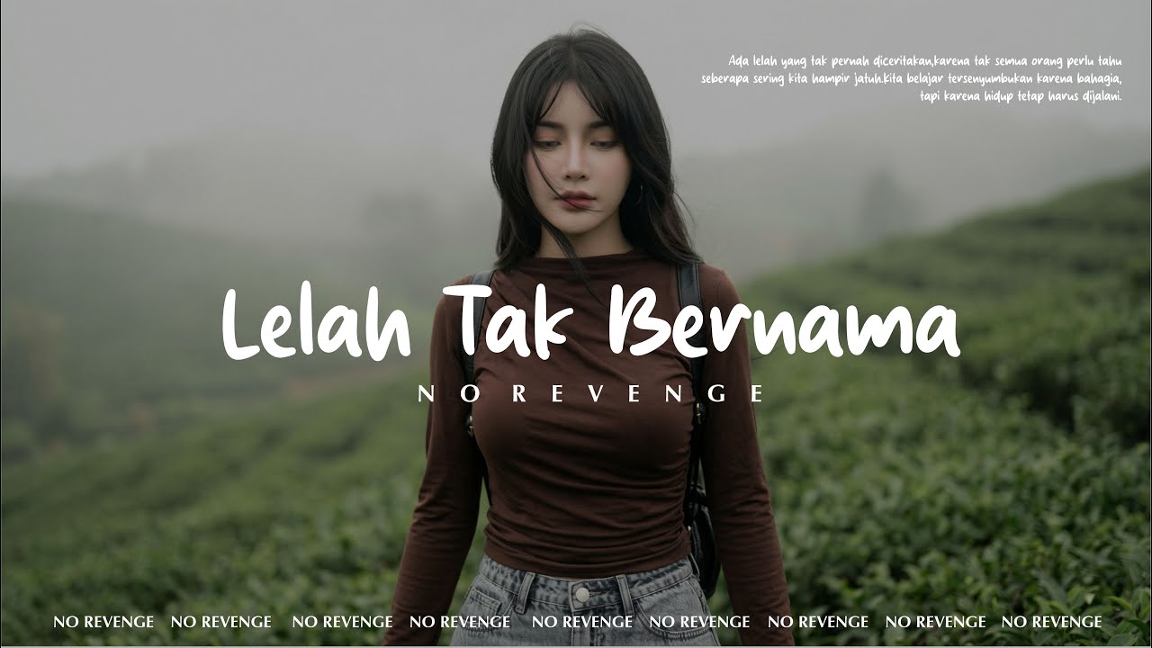 No Revenge - Lelah Tak Bernama (Official Music) 