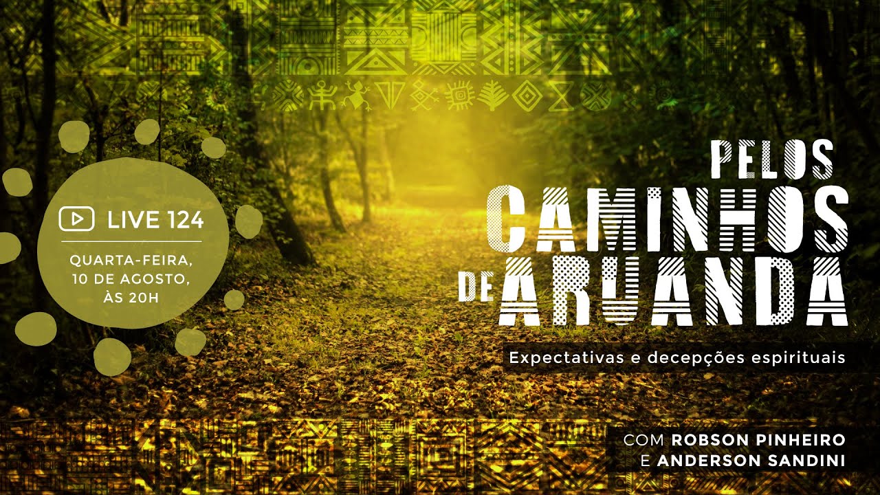 124 [LIVE]  Expectativas e decepções espirituais, por Robson Pinheiro e Anderson Sandini