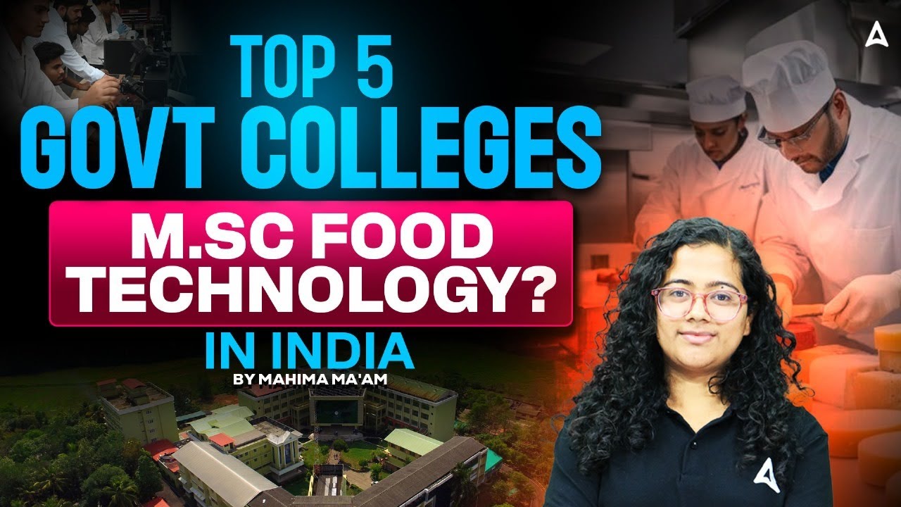 Top 5 Govt Colleges for M.Sc Food Technology in India | Best MSc Food Technology Colleges In India