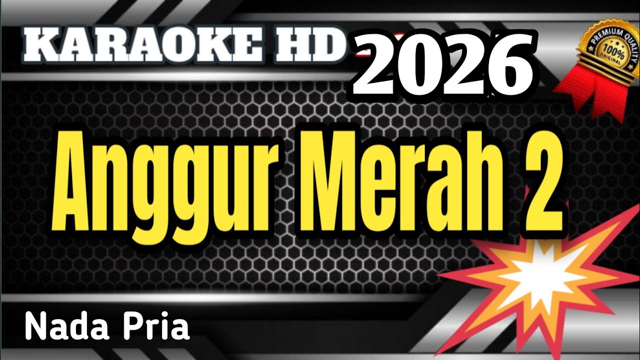 Anggur Merah 2 || Karaoke Lirik Pop Nostalgia Nada Pria Rendah