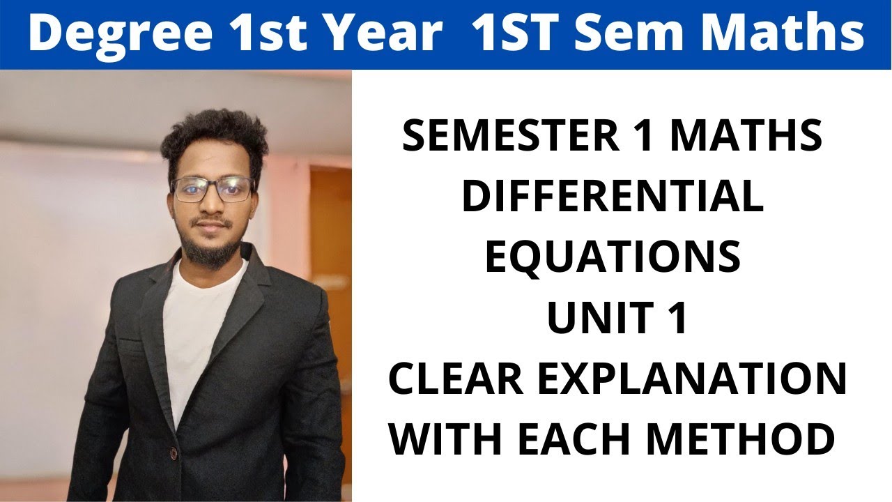 SEMESTER 1 MATHS DIFFERENTIAL EQUATIONS UNIT 1 CLEAR EXPLANATION WITH EACH METHOD l Shorttricks4u