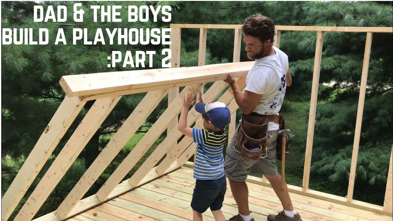 Dad & Boys Build a Playhouse: Part 2