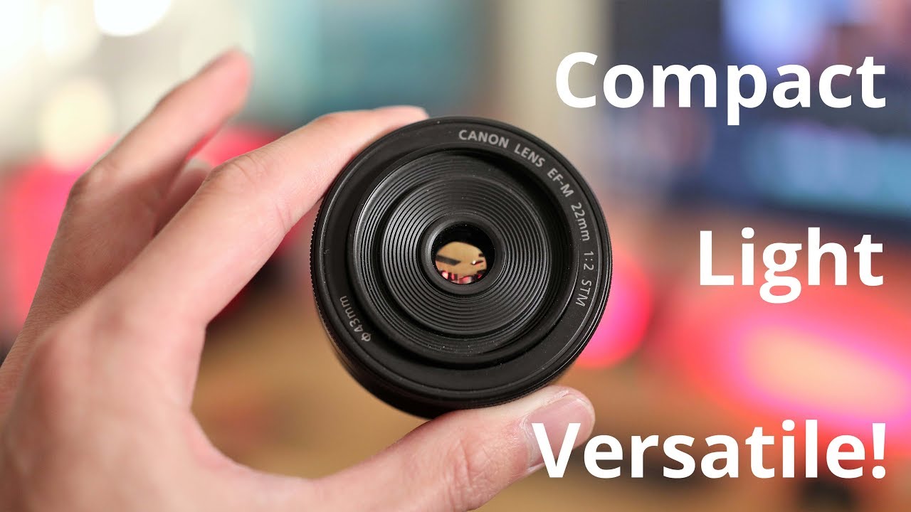 The ultimate travel lens!   Canon 22mm F2 0