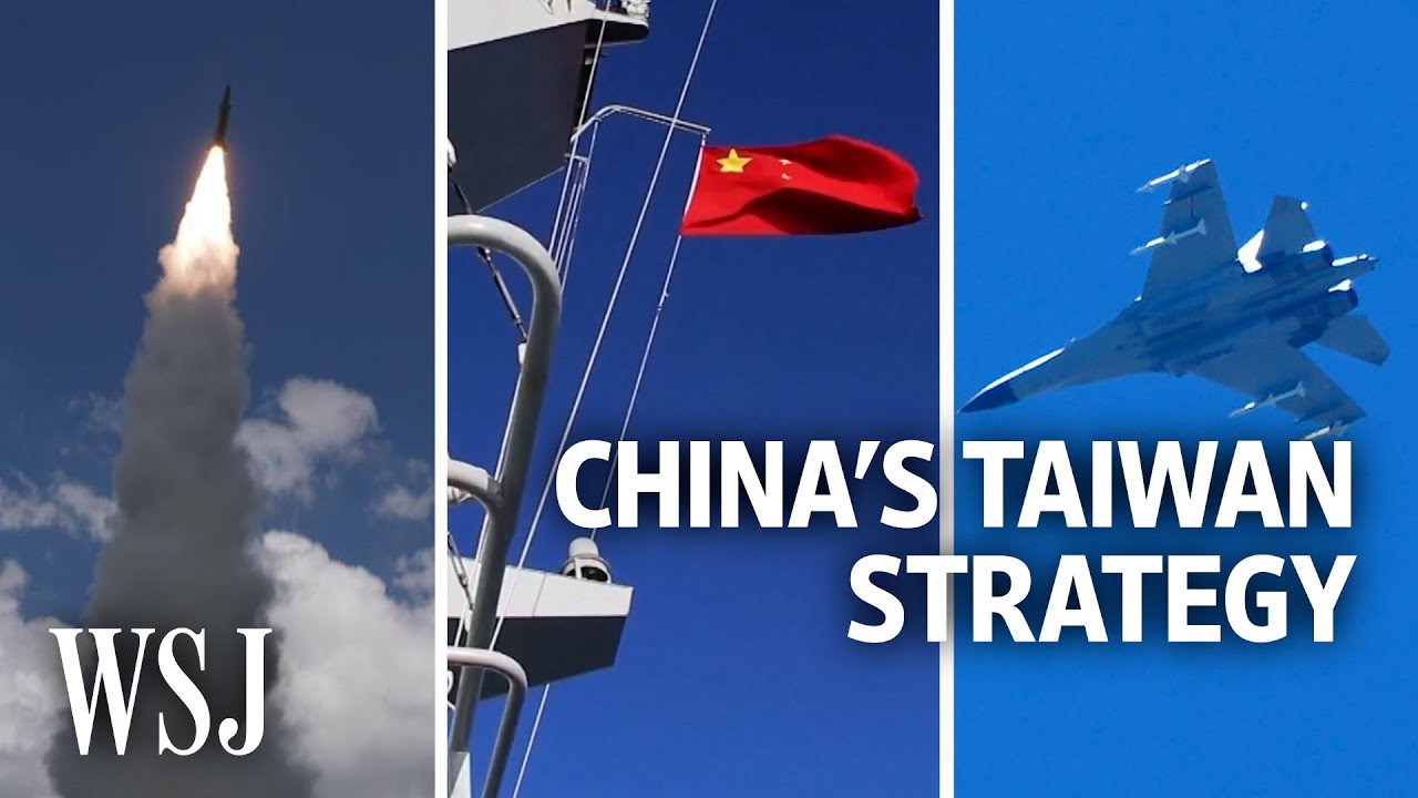 What China&rsquo;s Military Exercises Reveal About Its Taiwan Strategy | WSJ