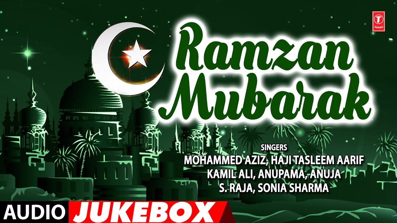 Ramzan Mubarak | Eid Special Songs | Islamic Songs | Audio Jukebox | T-Series Islamic