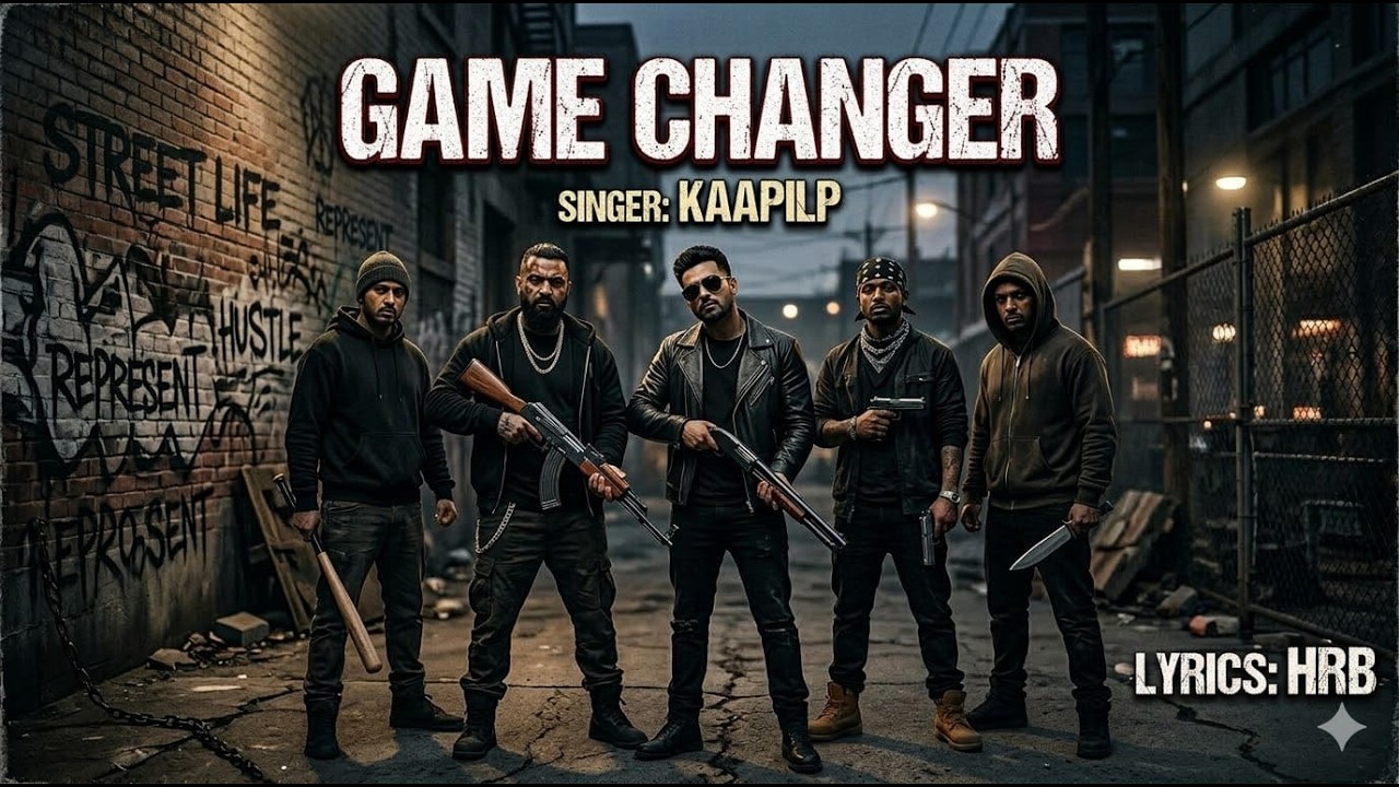 Game Changer (Official Lyrical Video) Kaapilp | HRB | SP Kalingiya