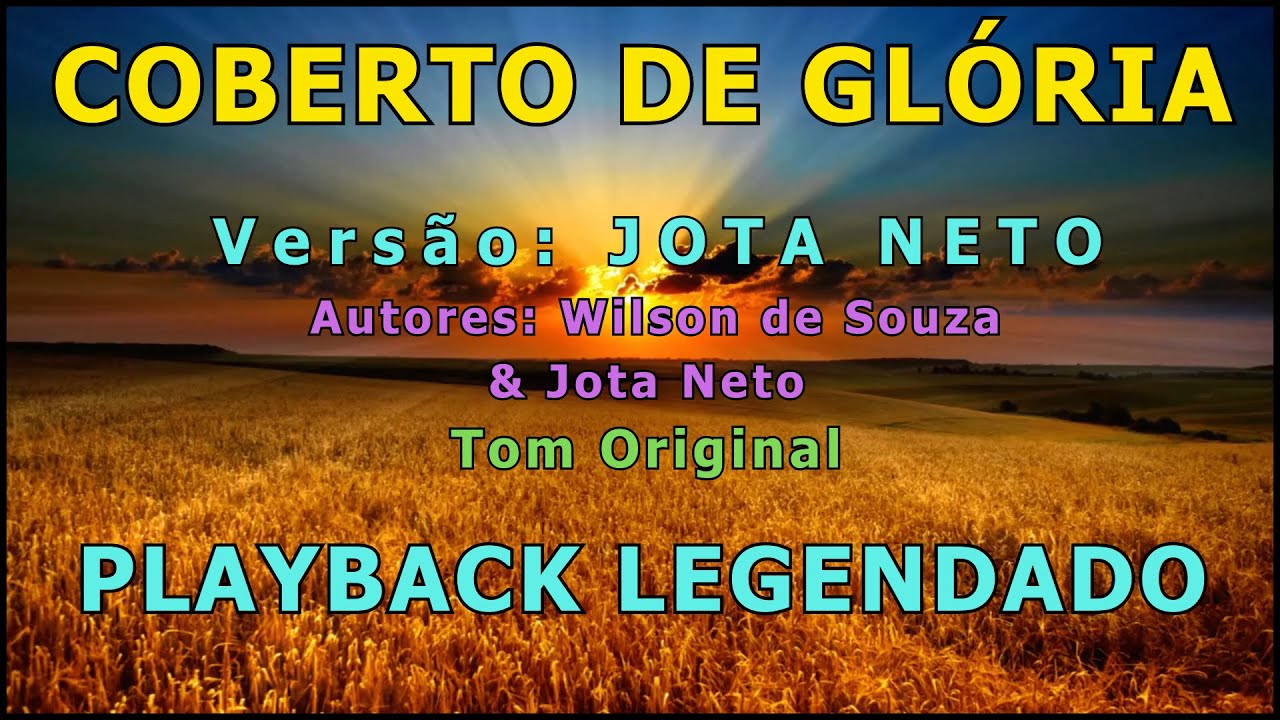 Coberto de Glória [Versão Jota Neto - Playback Legendado]