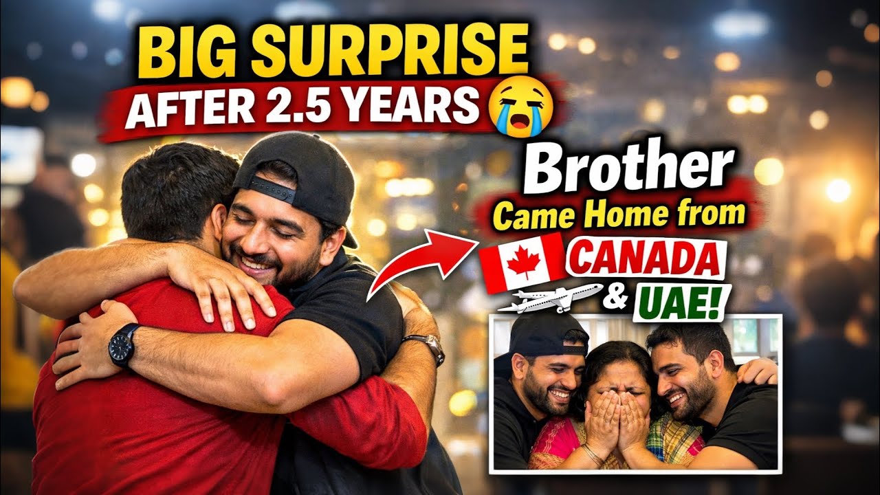 Big Surprise After 2.5 Years 😭 Brother Came Home From Canada & UAE ✈️