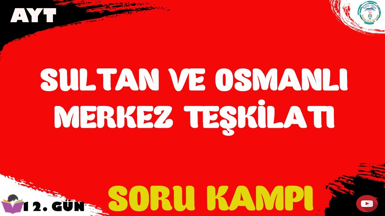 2023 AYT Tarih Soru Kampı  | Sultan ve Osmanlı Merkez Teşkilatı | 12. Gün #ayttarih