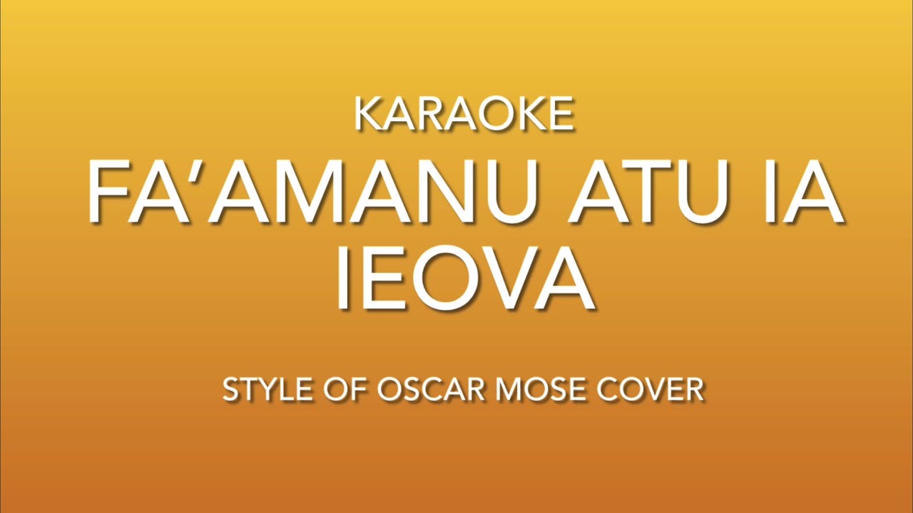 FA’AMANU ATU IA IEOVA - Karaoke